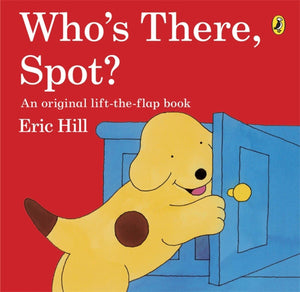 Who's There Spot? Lift the Flap Book,Used