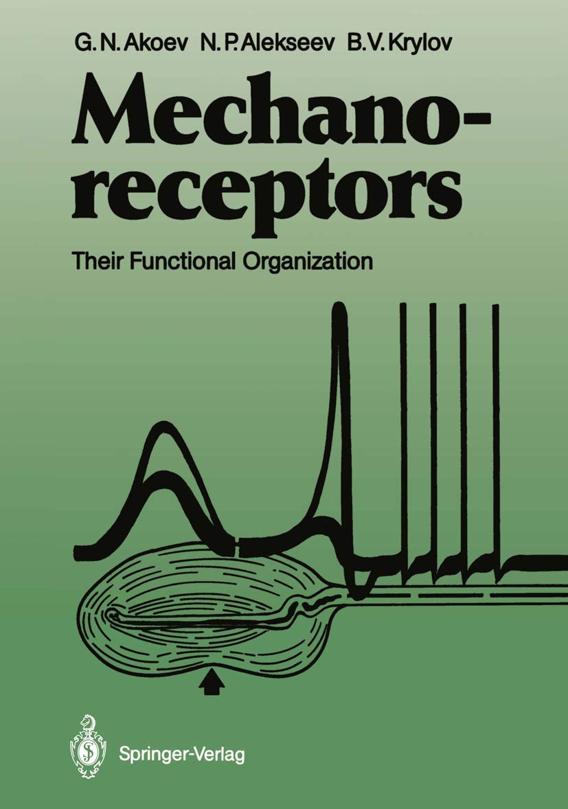Mechanoreceptors: Their Functional Organization,Used