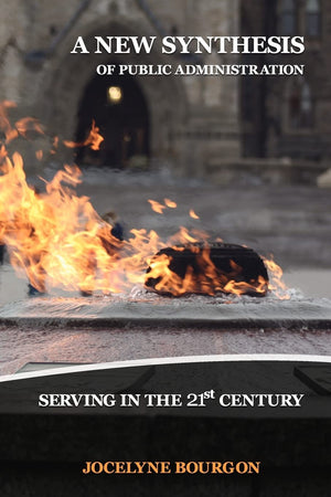 A New Synthesis of Public Administration: Serving in the 21st Century (Volume 81) (Queens Policy Studies Series),Used