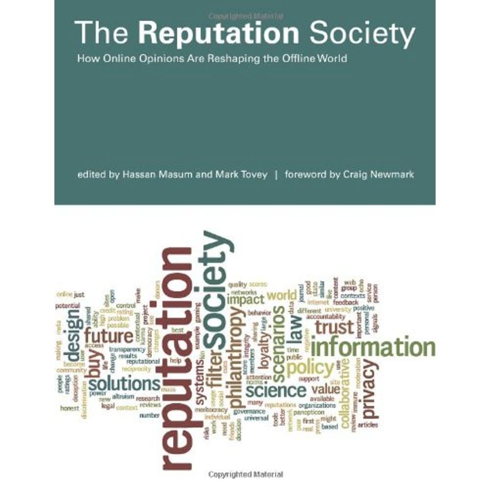 The Reputation Society: How Online Opinions Are Reshaping the Offline World (Information Society),Used