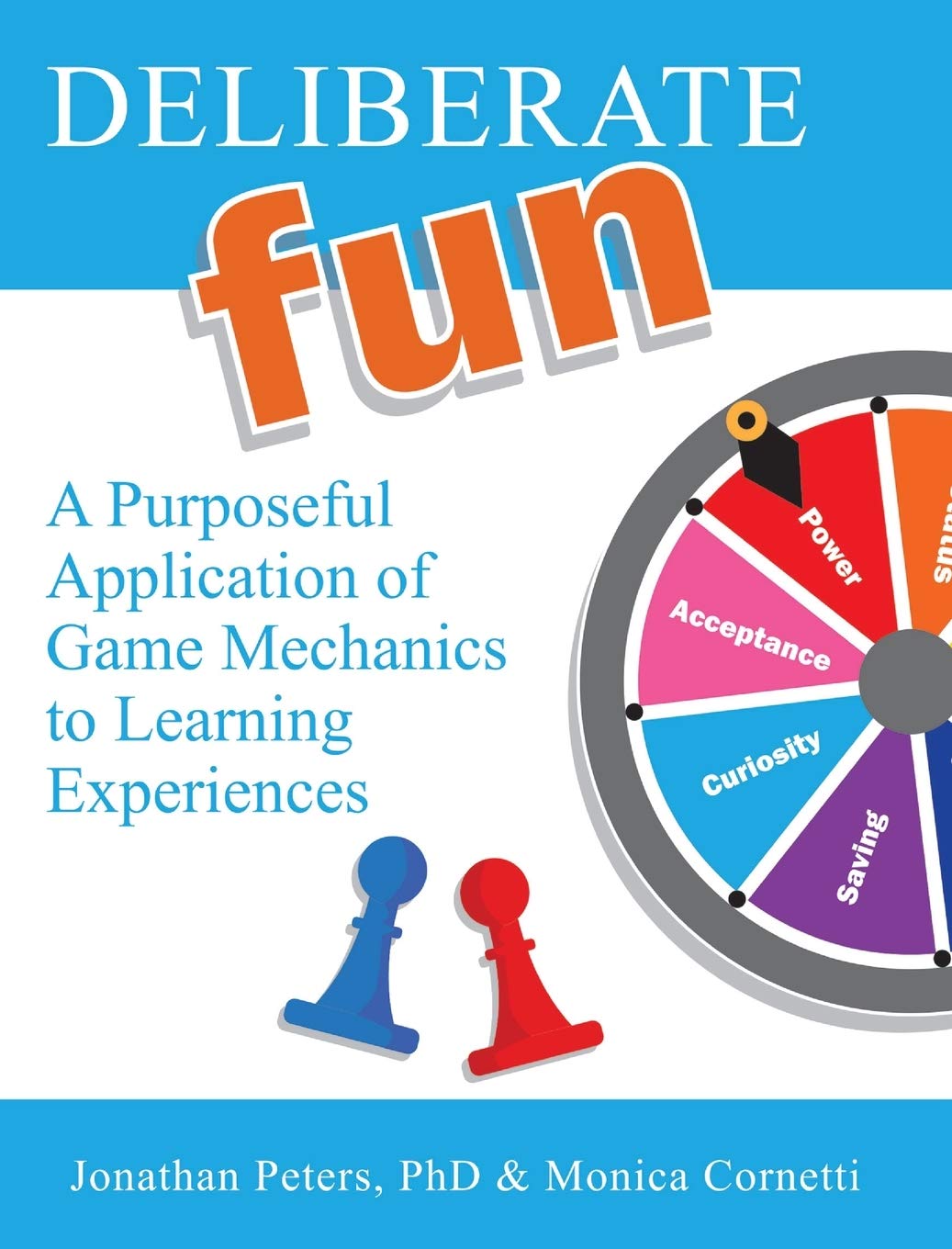 Deliberate Fun: A Purposeful Application of Game Mechanics to Learning Experiences,Used