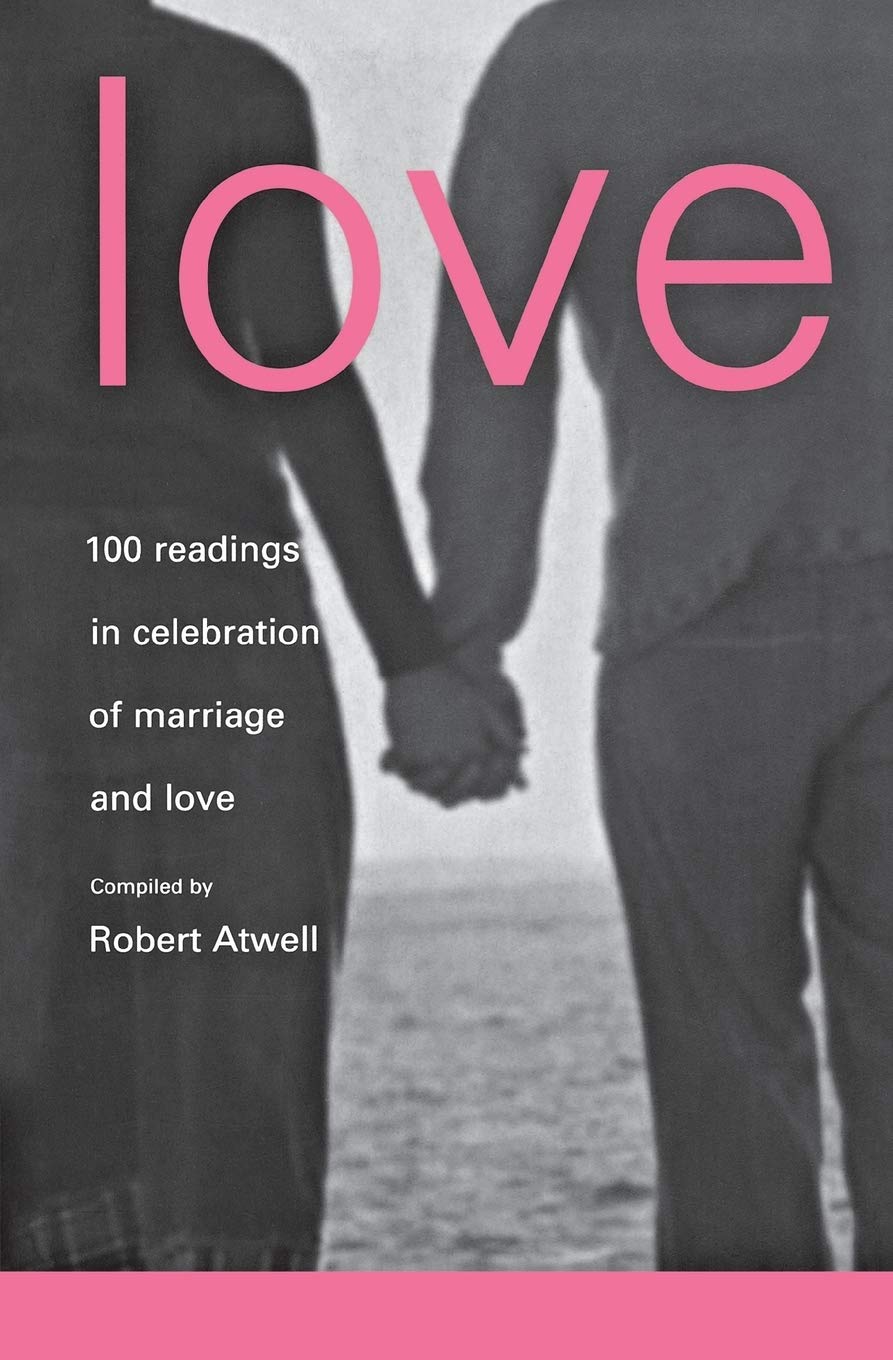 Love: 100 Readings For Marriage,New