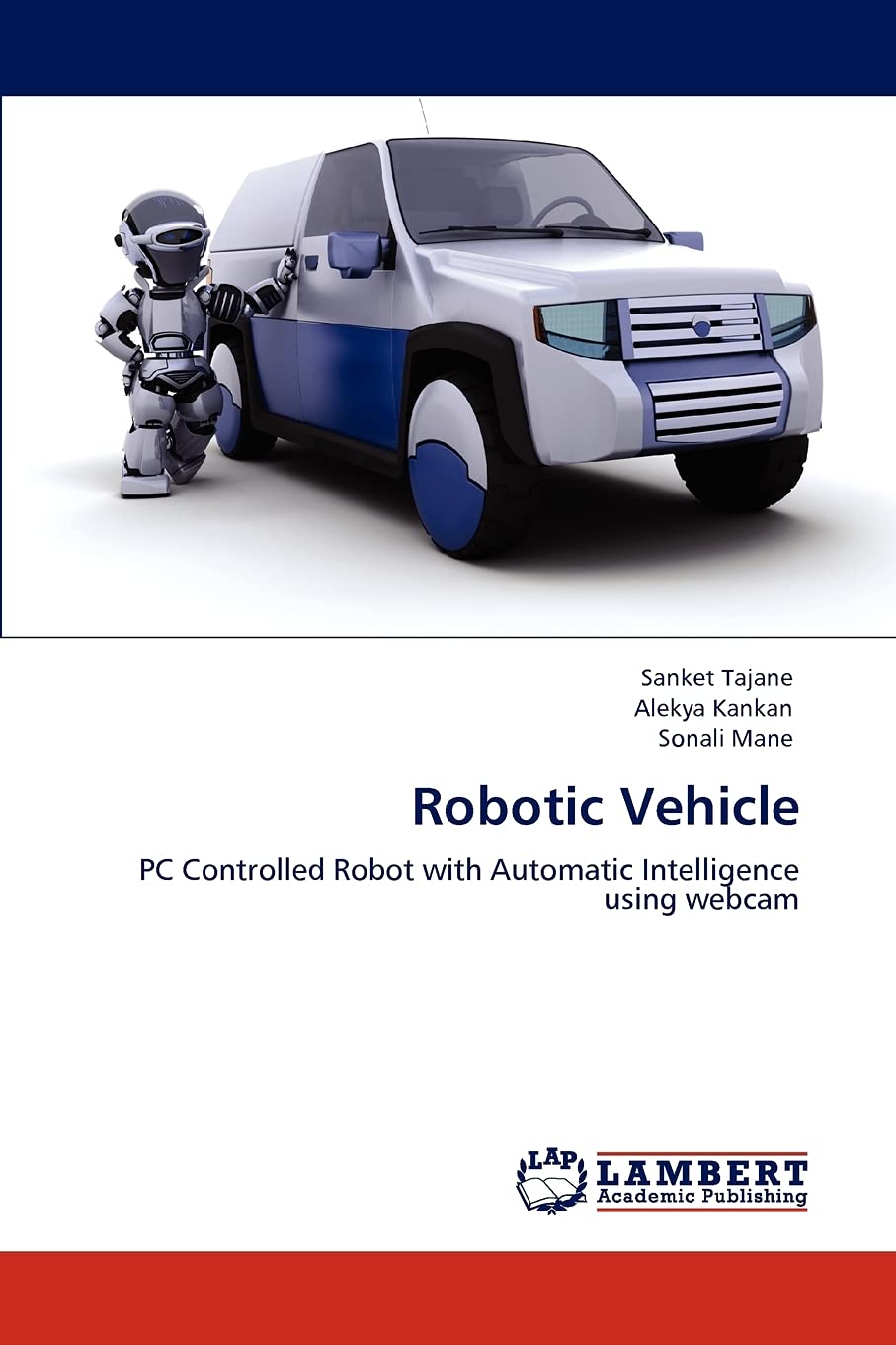 Robotic Vehicle: PC Controlled Robot with Automatic Intelligence using webcam,Used