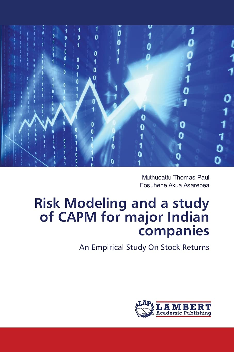 Risk Modeling and a study of CAPM for major Indian companies: An Empirical Study On Stock Returns,Used