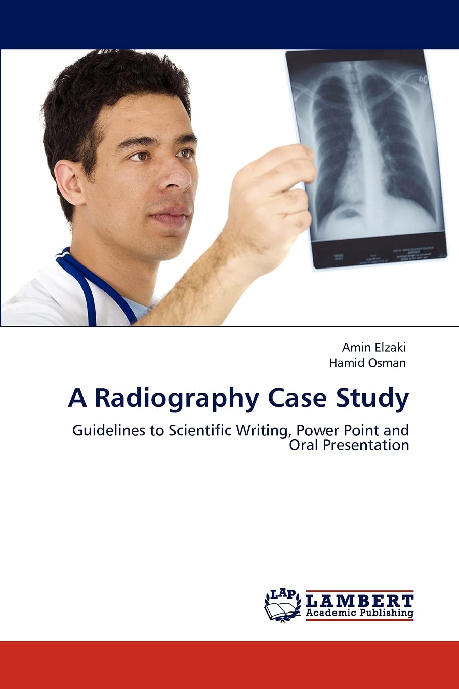 A Radiography Case Study: Guidelines to Scientific Writing, Power Point and Oral Presentation,Used