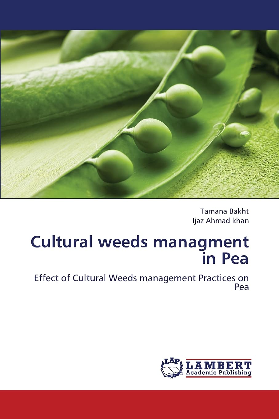 Cultural weeds managment in Pea: Effect of Cultural Weeds management Practices on Pea,Used
