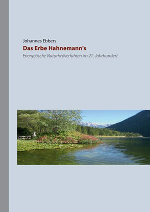 Das Erbe Hahnemann's: Energetische Naturheilverfahren im 21. Jahrhundert (German Edition),Used