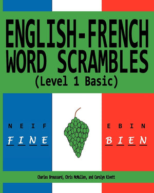 Englishfrench Word Scrambles (Level 1 Basic): Bousculades De Mot Anglaisfrancais (1 Niveau De Base),Used