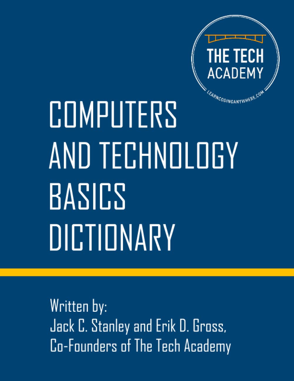 Technology Basics Dictionary: Tech And Computers Simplified-new,New