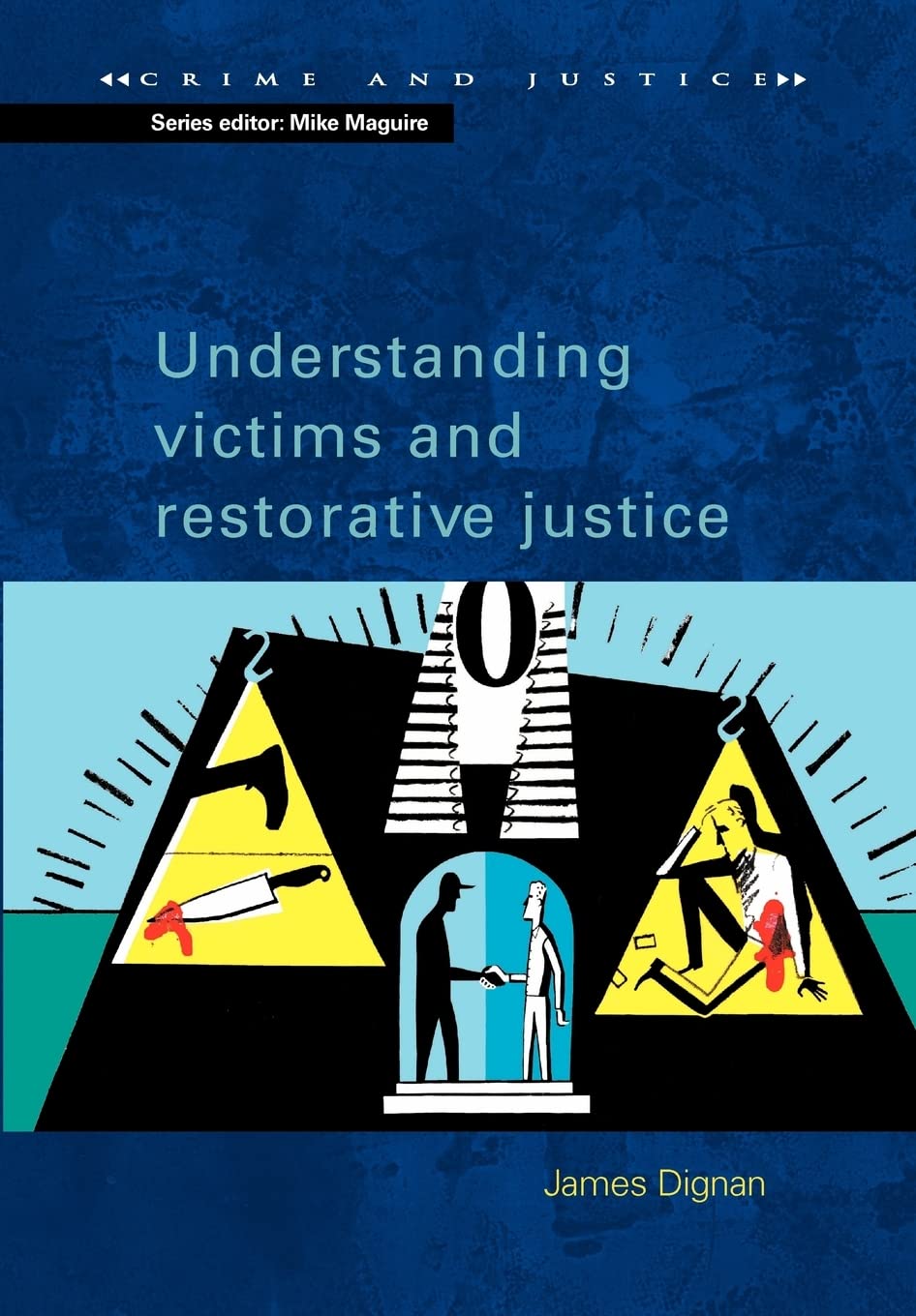 Understanding Victims And Restorative Justice (Crime And Justice),Used