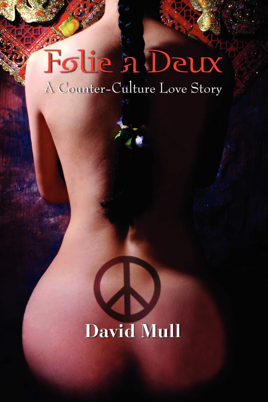 Folie a Deux  A CounterCulture Love Story,Used