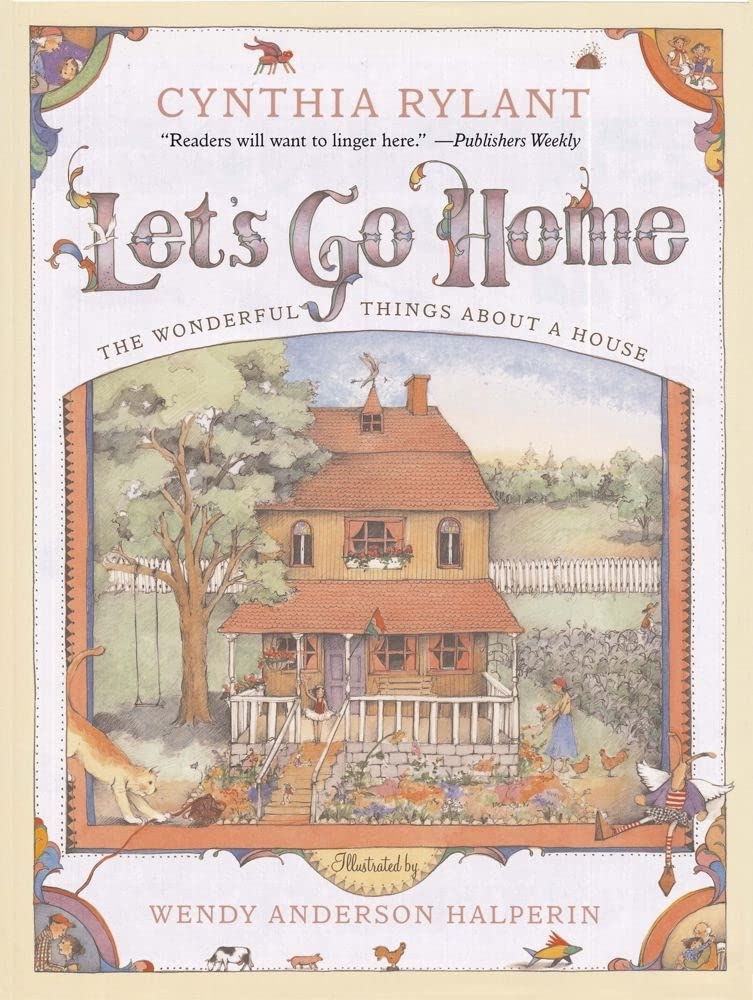 Let's Go Home: The Wonderful Things About a House,New
