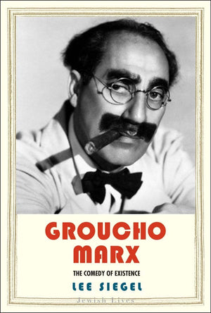 Groucho Marx: The Comedy of Existence (Jewish Lives),Used