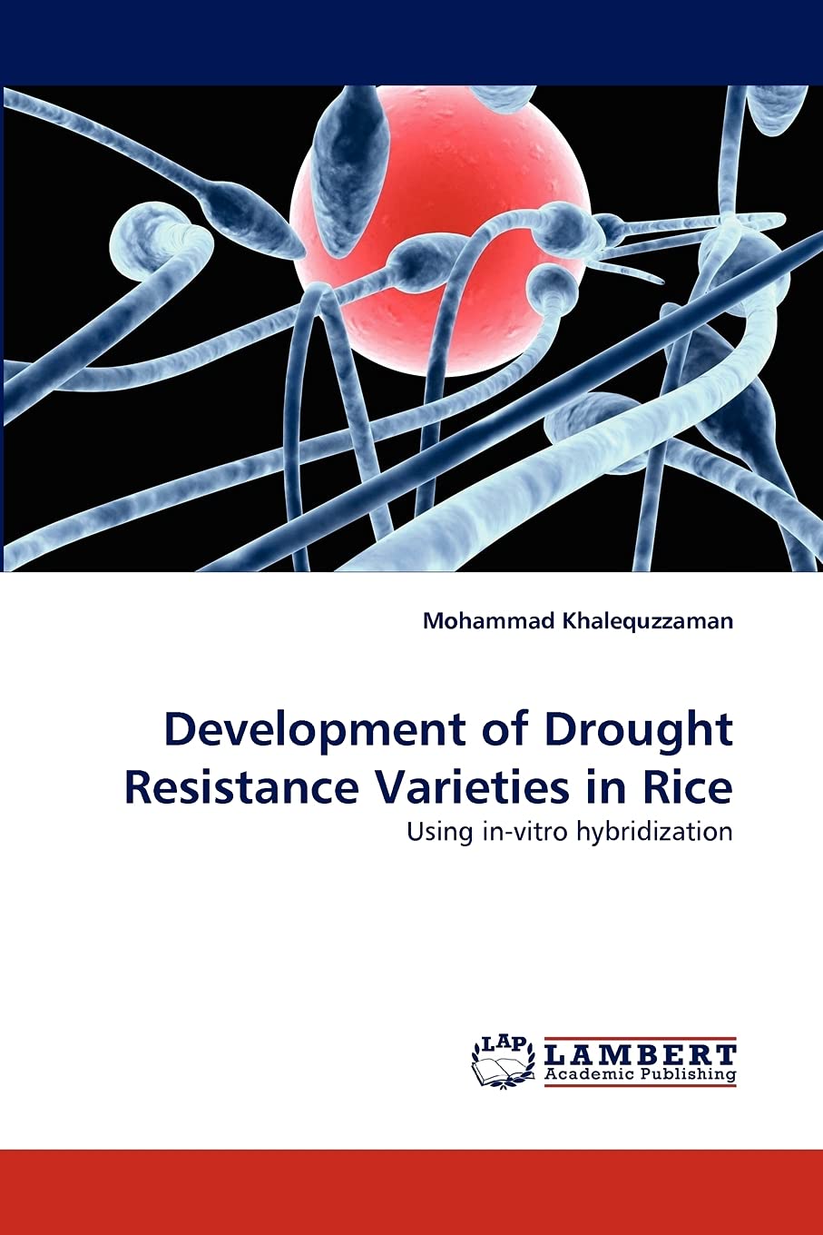 Development of Drought Resistance Varieties in Rice: Using invitro hybridization,Used