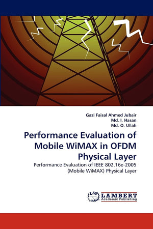 Performance Evaluation of Mobile WiMAX in OFDM Physical Layer: Performance Evaluation of IEEE 802.16e2005 (Mobile WiMAX) Physic,Used