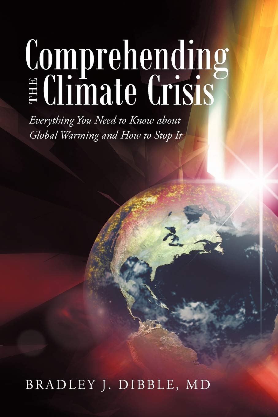 Comprehending the Climate Crisis: Everything You Need to Know About Global Warming and How to Stop It,Used