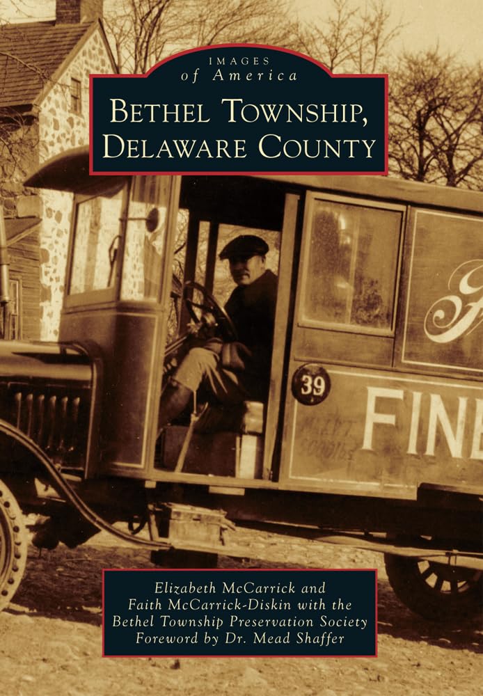 Bethel Township, Delaware County (Images of America),Used