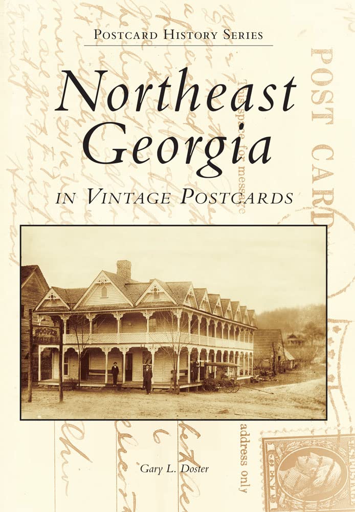 Northeast Georgia In Vintage Postcards (Postcard History Series),Used