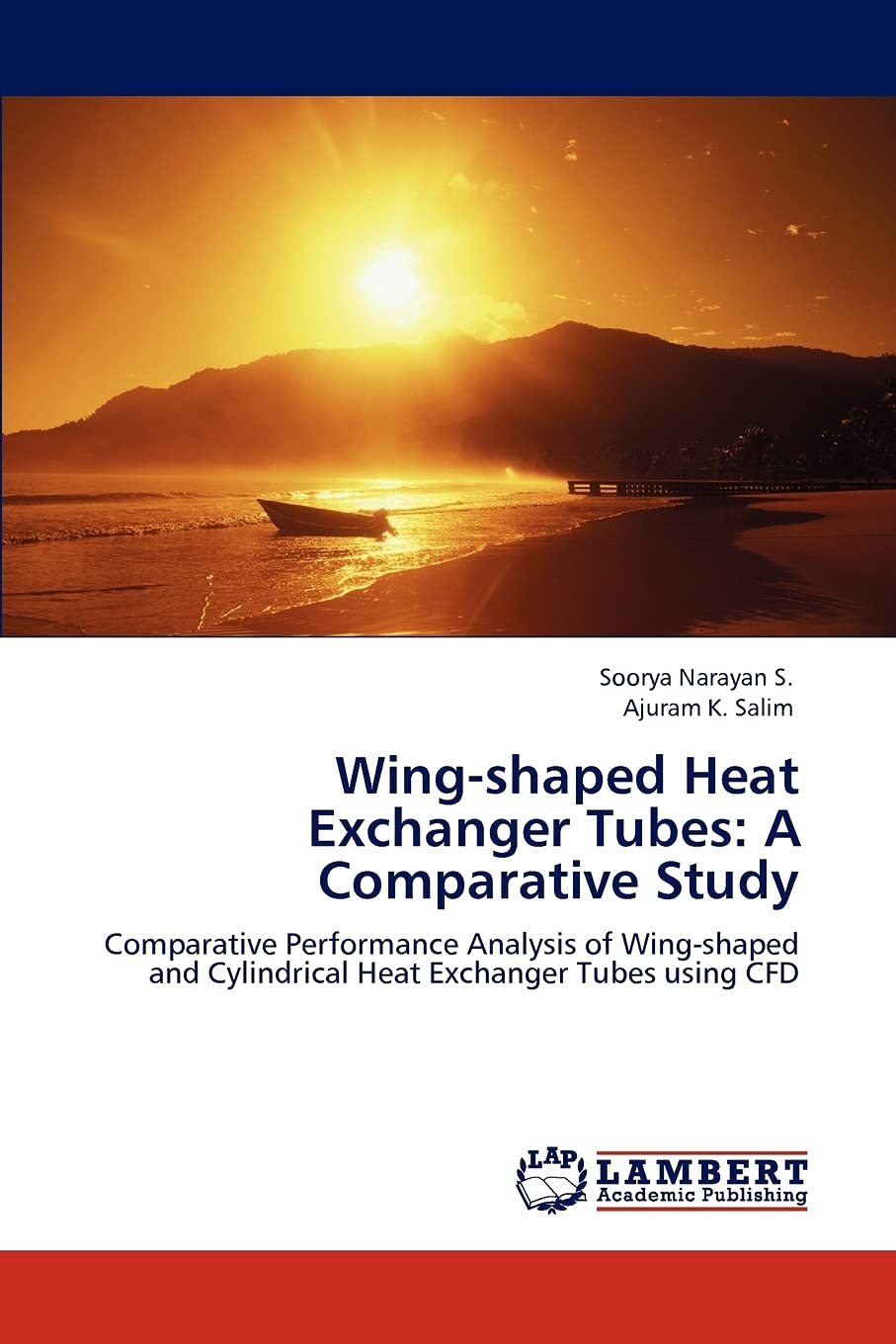 Wingshaped Heat Exchanger Tubes: A Comparative Study: Comparative Performance Analysis of Wingshaped and Cylindrical Heat Exch,Used
