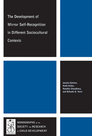 The Development Of Mirror Selfrecognition In Different Sociocultural Contexts (Monographs Of The Society For Research In Child ,Used