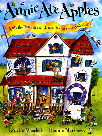 Annie Ate Apples: A LiftTheFlap, PullTheTab, TurnTheWheel, PopUp Alphabet Book,Used