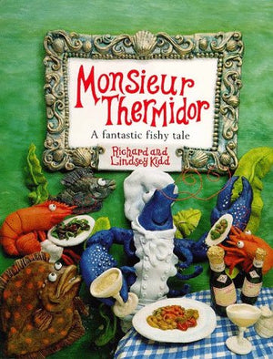 Monsieur Thermidor: A Fantastic Fishy Tale,Used