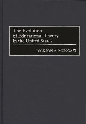 The Evolution Of Educational Theory In The United States