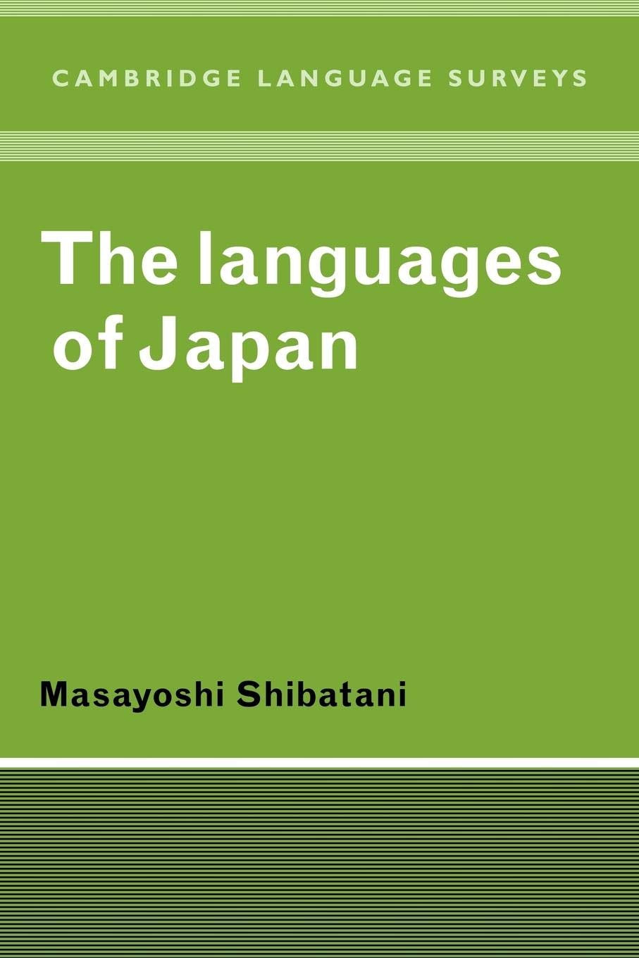 The Languages Of Japan (Cambridge Language Surveys),New