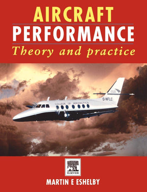 Aircraft Performance: Theory and Practice,Used