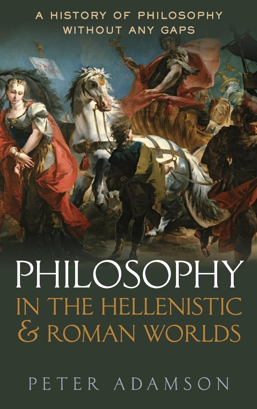 Philosophy in the Hellenistic and Roman Worlds: A History of philosophy without any gaps, Volume 2,Used
