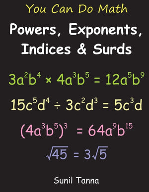 You Can Do Math: Powers, Exponents, Indices and Surds,Used