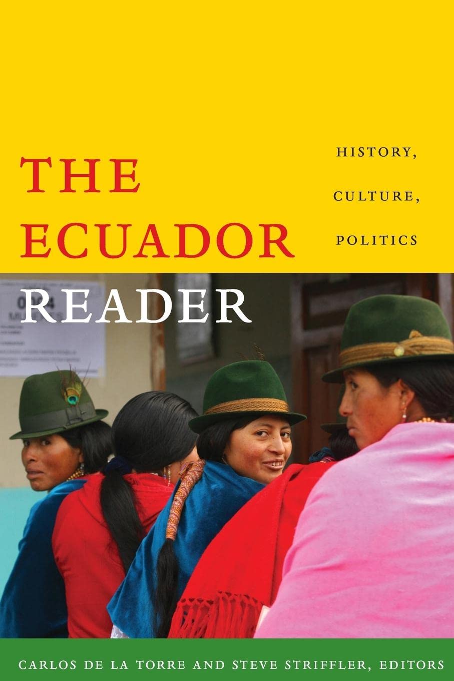 The Ecuador Reader: History, Culture, Politics (The Latin America Readers),Used