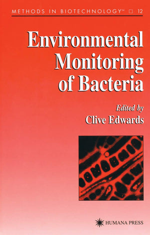 Environmental Monitoring of Bacteria (Methods in Biotechnology, 12),Used