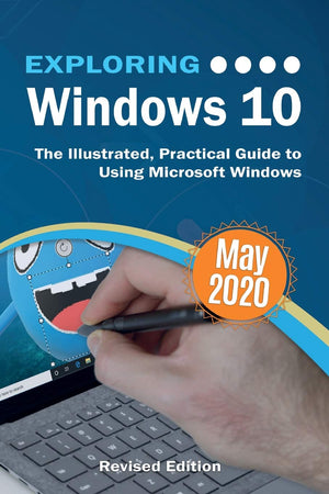 Exploring Windows 10 May 2020 Edition: The Illustrated, Practical Guide to Using Microsoft Windows (Exploring Tech),Used