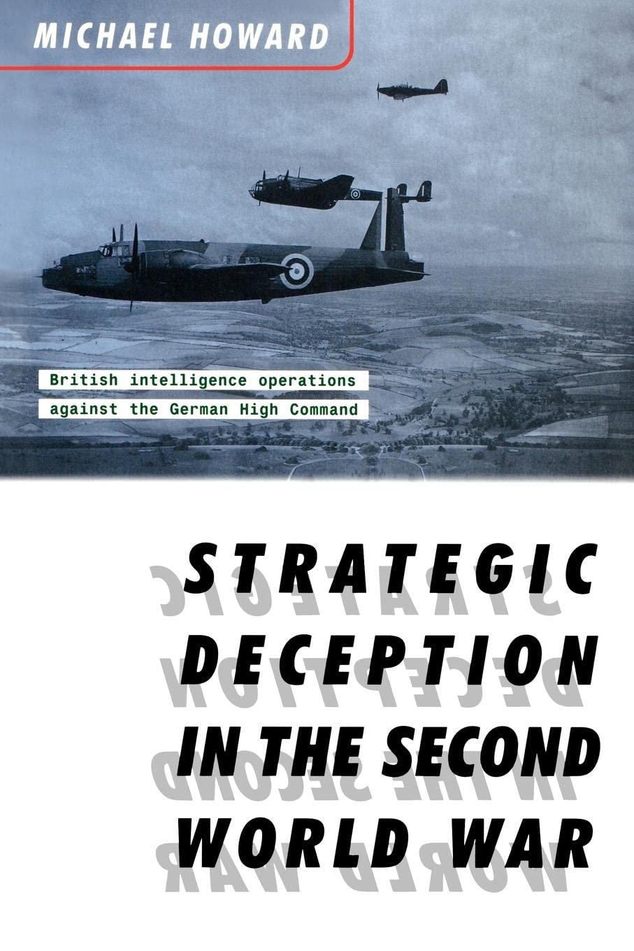 Strategic Deception In The Second World War