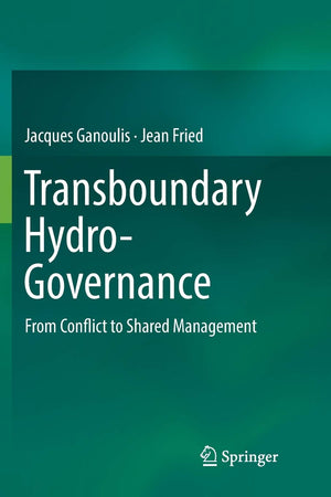 Transboundary HydroGovernance: From Conflict to Shared Management,Used
