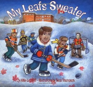 My Leafs Sweater (Hockey Heroes Series),Used