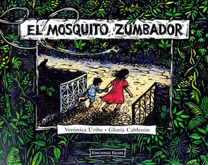El Mosquito Zumbador/the Buzzing Mosquito (Spanish Edition),Used