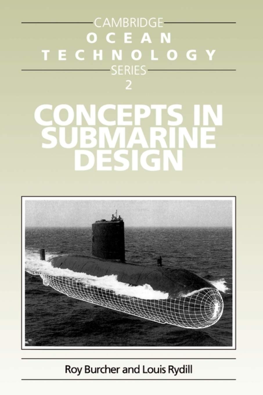 Concepts in Submarine Design (Cambridge Ocean Technology Series, Series Number 2),Used