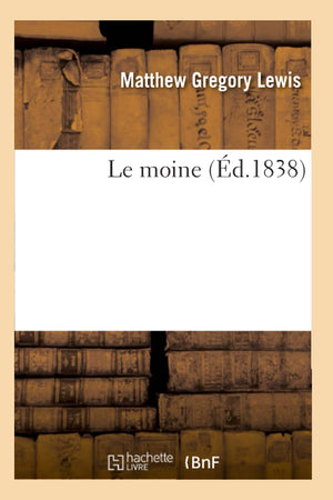 Le Moine (D.1838) (Litterature) (French Edition),New
