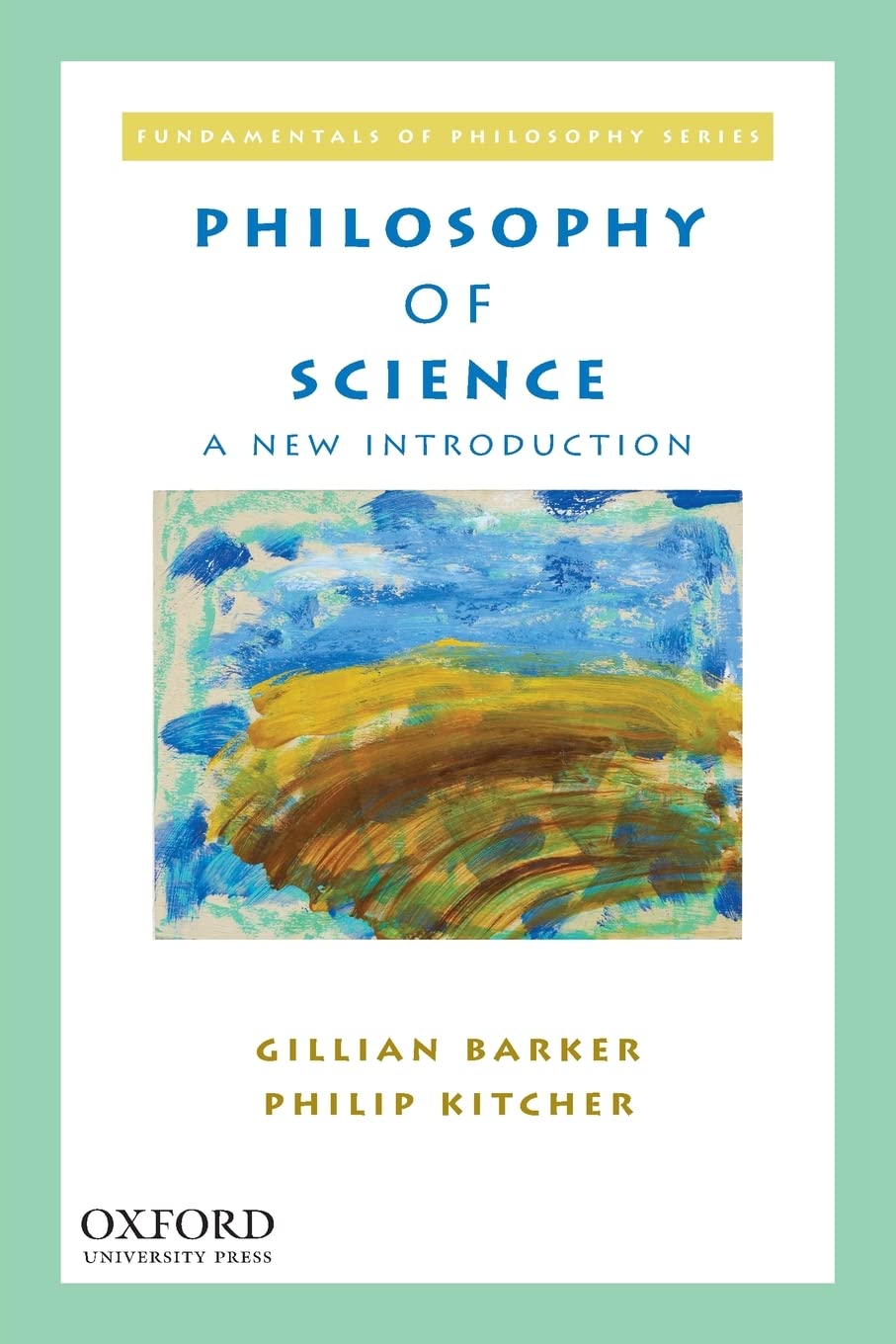 Philosophy of Science: A New Introduction (Fundamentals of Philosophy Series),Used