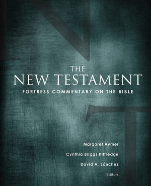Fortress Commentary On The Bible: The New Testament