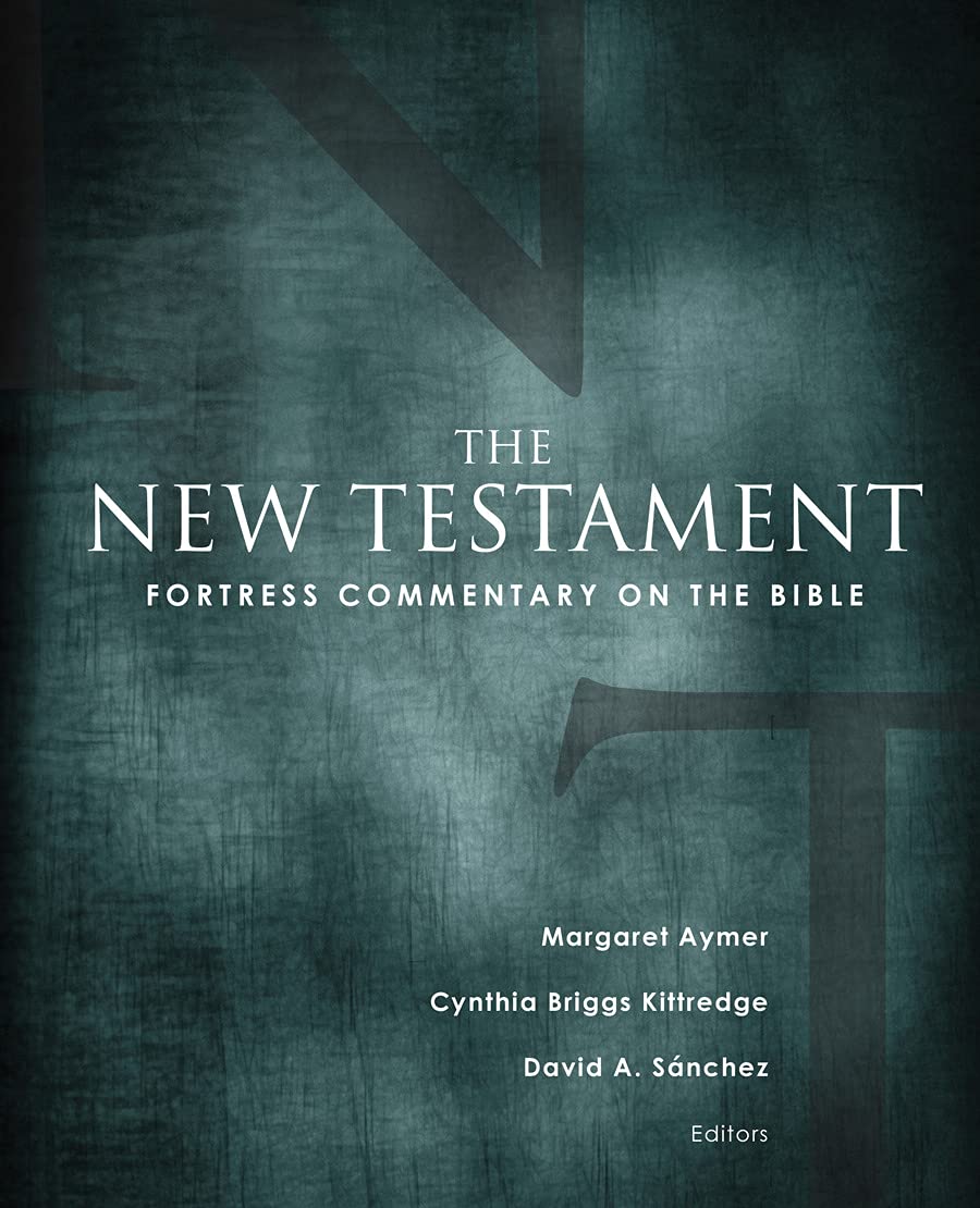 Fortress Commentary On The Bible: The New Testament