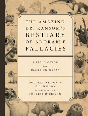 The Amazing Dr. Ransom's Bestiary of Adorable Fallacies,Used