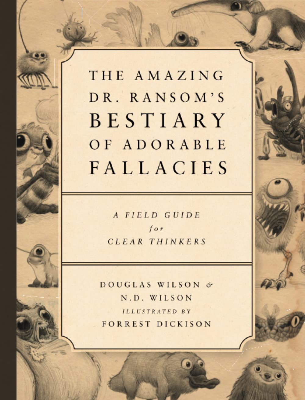 The Amazing Dr. Ransom'S Bestiary Of Adorable Fallacies