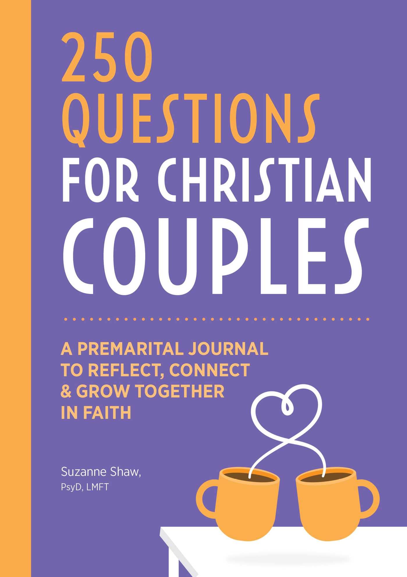 Before We Marry: A Journal For Christian Couples: 250 Questions For Couples To Grow Together In Faith,Used