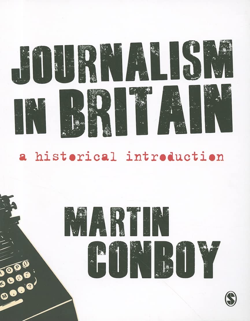 Journalism in Britain: A Historical Introduction,Used