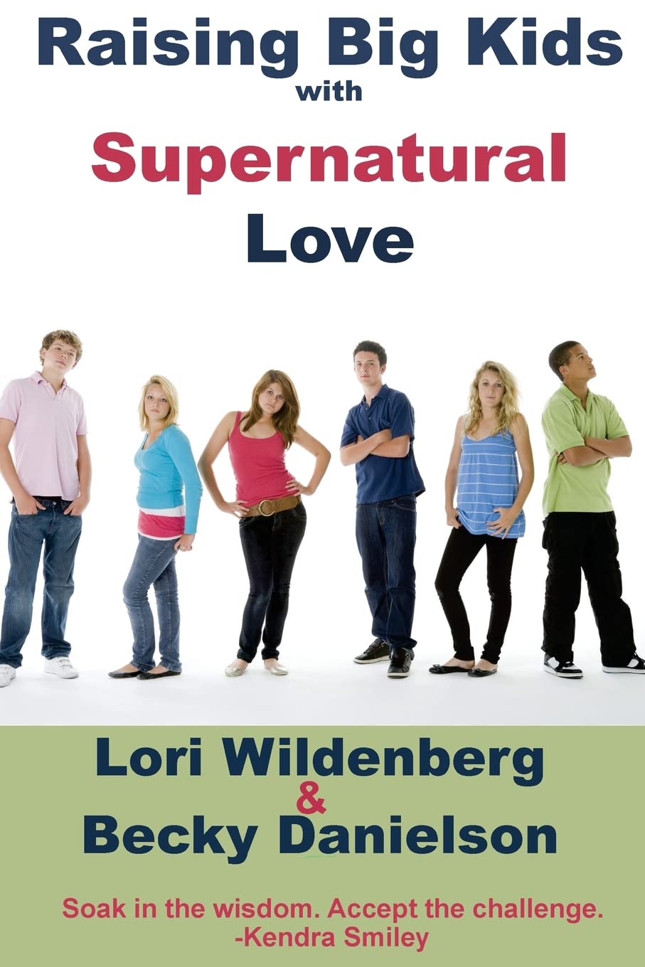 Raising Big Kids with Supernatural Love,Used
