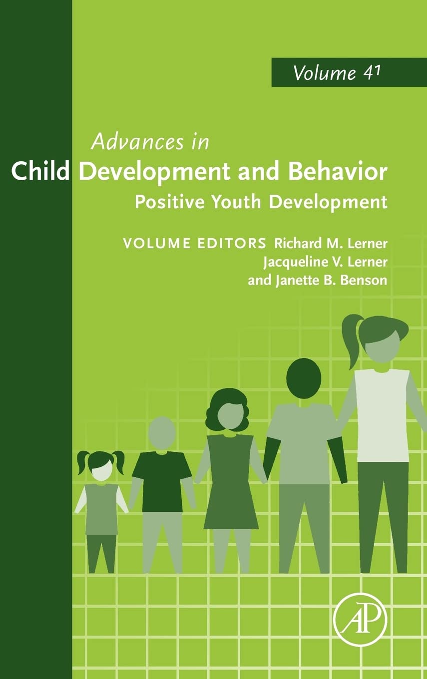 Positive Youth Development (Volume 41) (Advances in Child Development and Behavior, Volume 41),Used