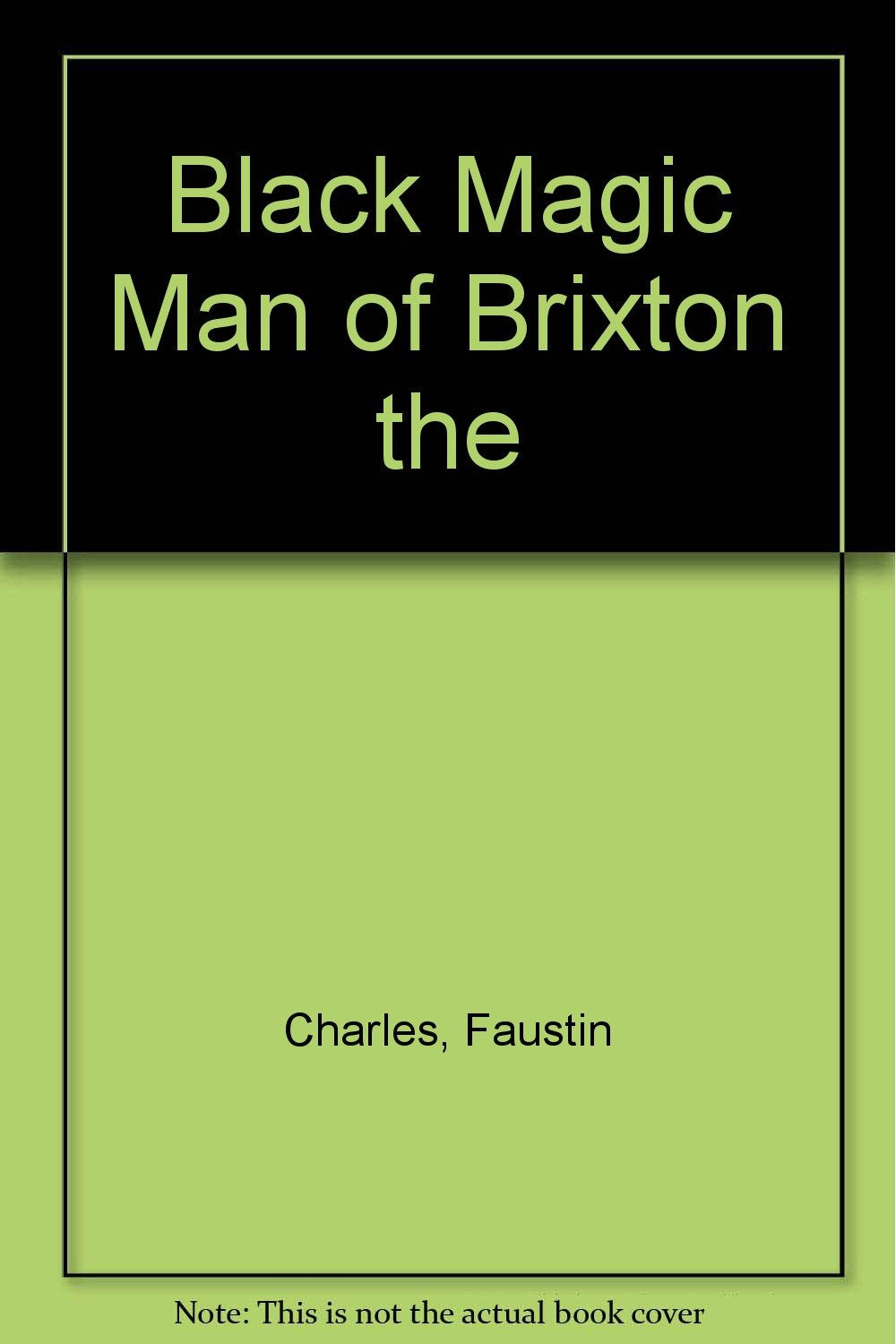 The Black Magic Man Of Brixton-new,New